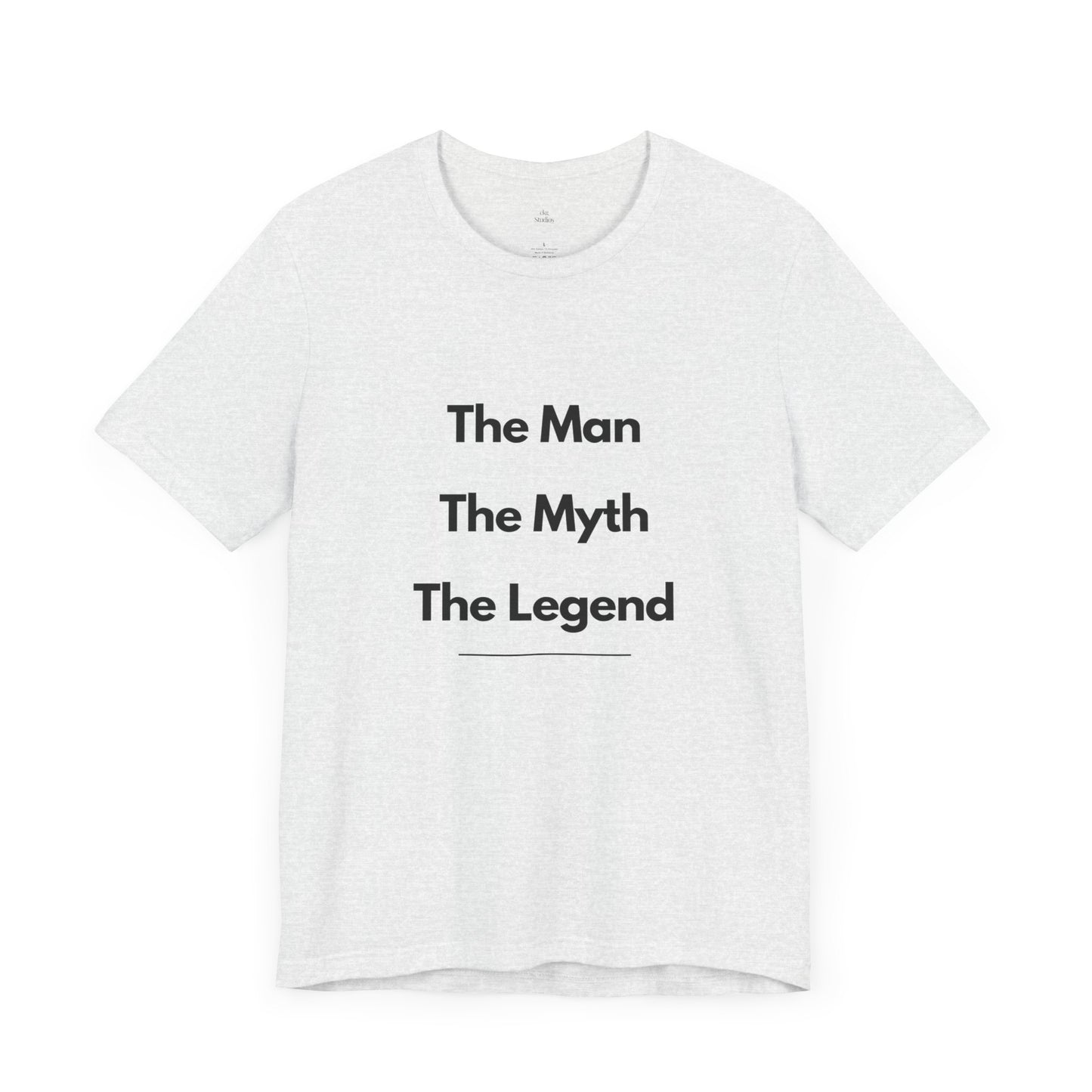 The Man, The Myth, The Legend T-Shirt - Bold & Timeless Father’s Day Design
