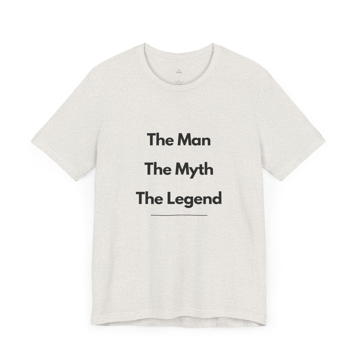 The Man, The Myth, The Legend T-Shirt - Bold & Timeless Father’s Day Design